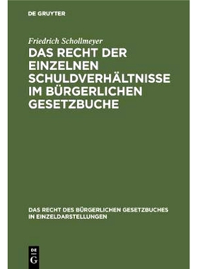 预订 Das Recht der einzelnen Schuldverhältnisse im Bürgerlichen Gesetzbuche: Eine Darstellung und Erläuterung der Hau