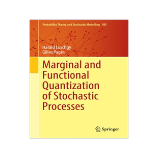 [预订]Marginal and Functional Quantization of Stochastic Processes 9783031454639