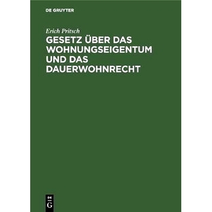 das über Wohnungseigentum und 9783111285160 预订 Dauerwohnrecht Gesetz