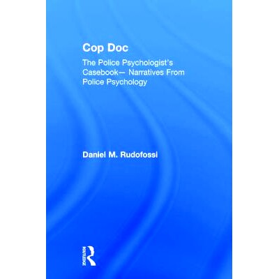 The Police Psychologist&rsquo;s Casebook--Nar