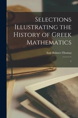 [预订]Selections Illustrating the History of Greek Mathematics: 1 9781018590165