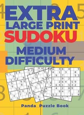 [预订]Extra Large Print Sudoku Medium Difficulty: Sudoku In Very Large Print - Brain Games Book For Adults 9781702463980