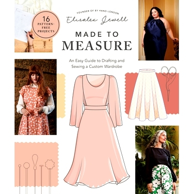 预订 Made to Measure: An Easy Guide to Drafting and Sewing a Custom Wardrobe - 16 Pattern-Free Projects