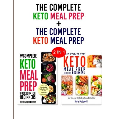 预订 Keto Meal Prep & Keto Meal Prep: 2 in 1 Bundle - Learn How To Meal Prep Today and Become Keto
