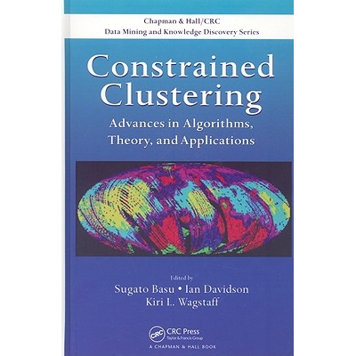 预订 Constrained Clustering Advances in Algorithms, Theory, and Applications 约束聚类：算法、理论与应用进展 978158488996