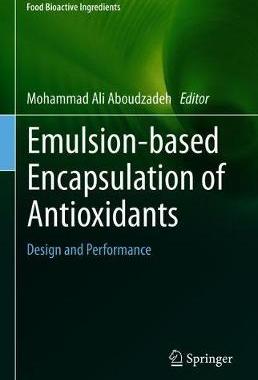 【预订】Emulsion?based Encapsulation of Antioxidants