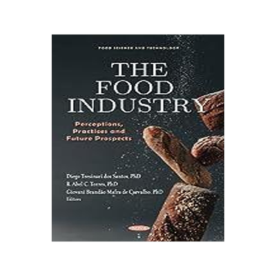 [预订]The Food Industry: Perceptions, Practices and Future Prospects 9781685073022