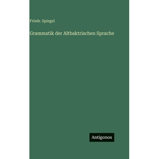 预订 Grammatik der Altbaktrischen Sprache: 9783386382946