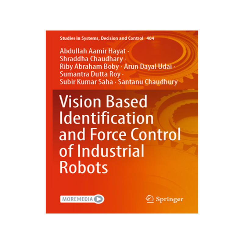 [预订]Vision Based Identification and Force Control of Industrial Robots