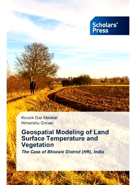预订 Geospatial Modeling of Land Surface Temperature and Vegetation: 9783659842771