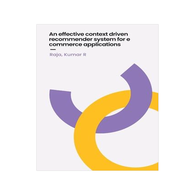 [预订]An effective context driven recommender system for e commerce applications 9782647787223