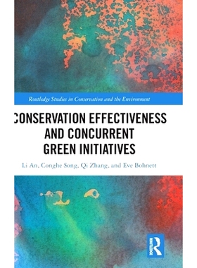 预订 Conservation Effectiveness and Concurrent Green Initiatives 保护有效性与并行的绿色倡议: 9781032268675