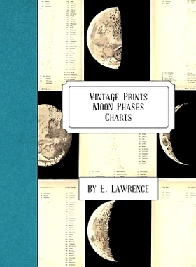 预订 Vintage Prints: Moon Phases: Charts: 9781987436020