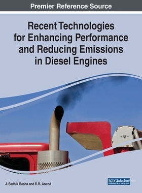 【预订】Recent Technologies for Enhancing Performance and Reducing Emissions in Diesel Engines
