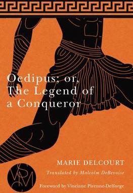 [预订]Oedipus; or, The Legend of a Conqueror 9781611863512