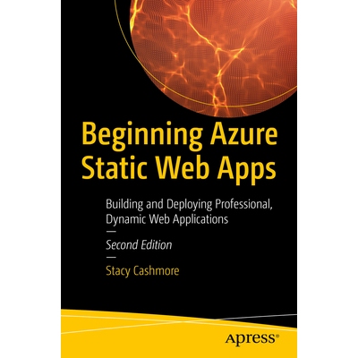 预订 Beginning Azure Static Web Apps: Building and Deploying Professional, Dynamic Web Applications Azure 静态网络应用入