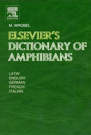 【预订】Elsevier’s Dictionary of Amphibians 书籍/杂志/报纸 科普读物/自然科学/技术类原版书 原图主图