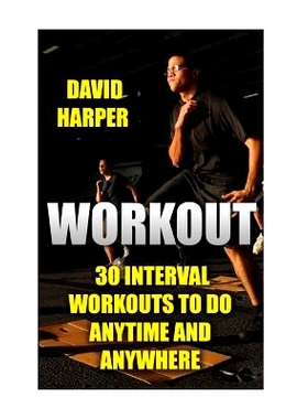 预订 Workout: 30 Interval Workouts to Do Anytime and Anywhere: 9781976300707
