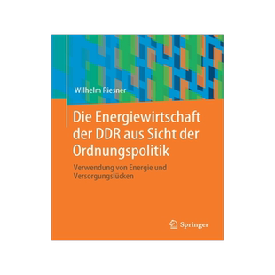 预订 Die Energiewirtschaft der DDR aus Sicht der Ordnungspolitik