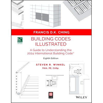 预订 Building Codes Illustrated 8Th Edition: A Guide to Understanding the 2024 International Building Code 建筑规范图解
