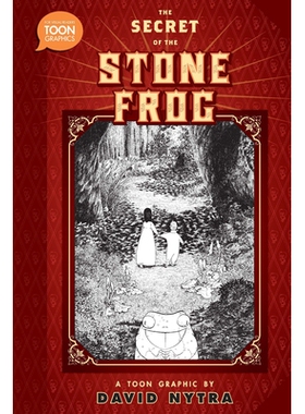 预订 The Secret of the Stone Frog: A TOON Graphic: 9781943145461