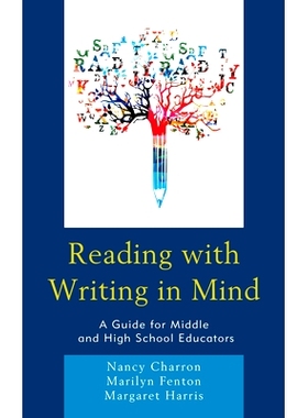 预订 Reading with Writing in Mind: A Guide for Middle and High School Educators 以心为本的阅读：中小学教育者指南: 978147