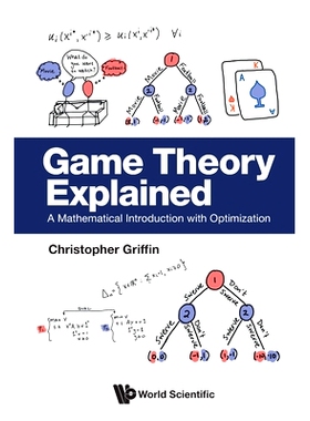 预订 Game Theory Explained: A Mathematical Introduction with Optimization: 9789819812875