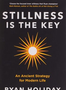 英文原版 沉静是关键 Stillness is the Key 畅销书 Ryan Holiday 斯多葛
