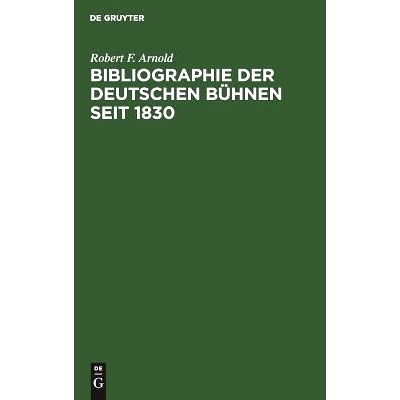预订 Bibliographie der deutschen Bühnen seit 1830: 9783111285320