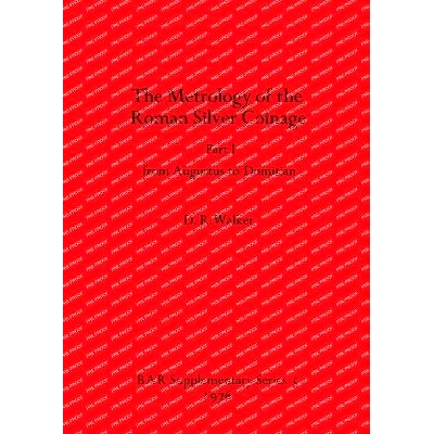 预订 The Metrology of the Roman Silver Coinage Part I: from Augustus to Domitian 罗马银币的计量学*部分: 9780904531374