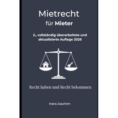 预订 Mietrecht für Mieter: Rechte kennen, Ansprüche durchsetzen, Fehler vermeiden 9798247182979