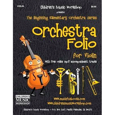 预订 Orchestra Folio for Violin: A collection of elementary orchestra arrangements with free online mp3 accompaniment tr
