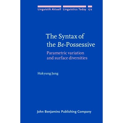 预订 The Syntax of the BE-Possessive: Parametric variation and surface diversities BE所有格的句法规则:参数变化和形式多样
