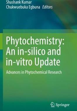 【预订】Phytochemistry: An in-silico and in-vitro Update