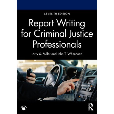 预订 Report Writing for Criminal Justice Professionals 刑事司法专业人员的文书报告写作 第7版 9781041014591