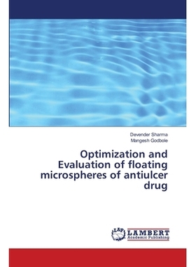 预订 Optimization and Evaluation of floating microspheres of antiulcer drug: 9786139584949