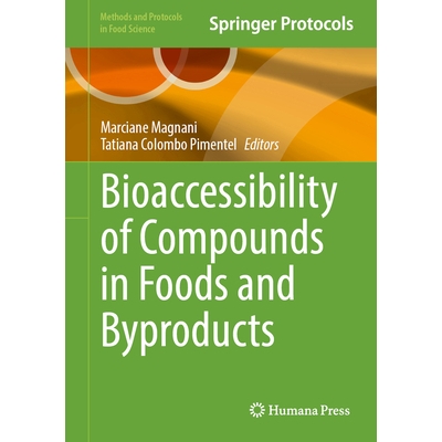 预订 Bioaccessibility of Compounds in Foods and Byproducts 食品与副产品的化合物生物可及性: 9781071647745