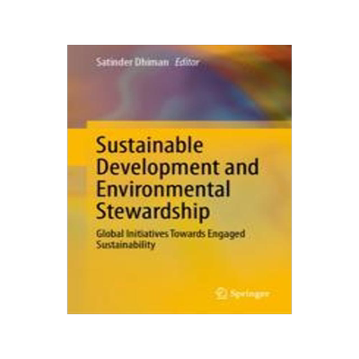 [预订]Sustainable Development and Environmental Stewardship: Global Initiatives Towards Engaged Sustainabi 9783031288845