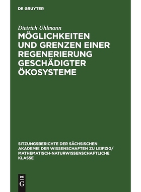 预订 Möglichkeiten und Grenzen einer Regenerierung geschädigter Ökosysteme: 9783112495971
