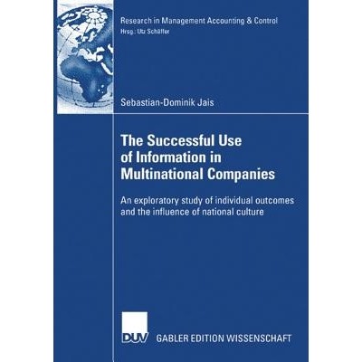 预订 The Successful Use of Information in Multinational Companies: An exploratory study of individual outcomes and the i