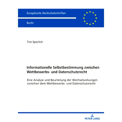 预订 Informationelle Selbstbestimmung zwischen Wettbewerbs- und Datenschutzrecht: Eine Analyse und Beurteilung der Wechs