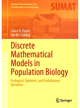 预订 Discrete Mathematical Models in Population Biology: Ecological, Epidemic, and Evolutionary Dynamics 群体生物学的离
