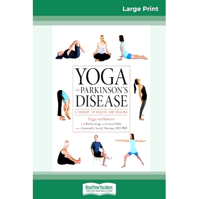 预订 Yoga and Parkinson's Disease: A Journey to Health and Healing (16pt Large Print Edition)