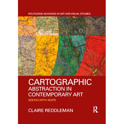 预订 Cartographic Abstraction in Contemporary Art: Seeing with Maps: 9780367354015