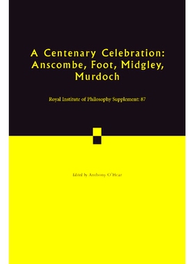 预订 A Centenary Celebration: Anscombe, Foot, Midgley, Murdoch 百年庆典：安斯库姆，福特，米德格雷，默多克: 9781108928274
