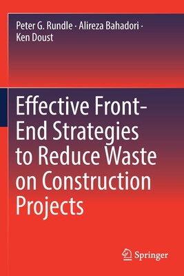 【预订】Effective Front-End Strategies to Reduce Waste on Construction Projects