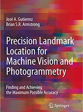 【预订】Precision Landmark Location for Machine Vision and Photogrammetry