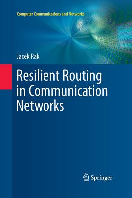 【预订】Resilient Routing in Communication Networks