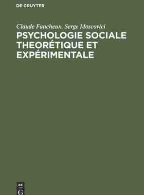 【预订】Psychologie sociale theorétique et expérimentale 9789027969200