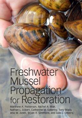 【预订】Freshwater Mussel Propagation for Restoration